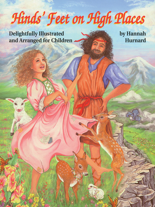 Title details for Hinds' Feet on High Places [Illustrated] by Hannah Hurnard - Available